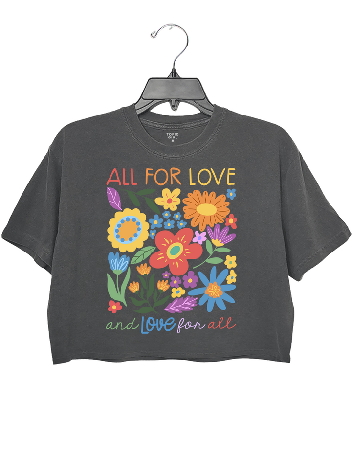 All For Love Love For All Crop Top