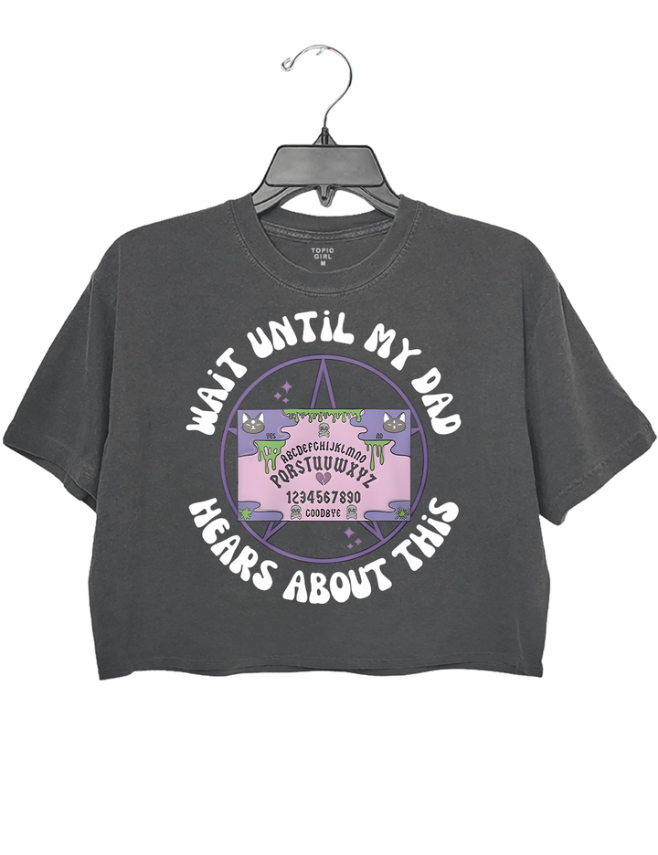 Wait Until My Dad Hears About This Crop Top
