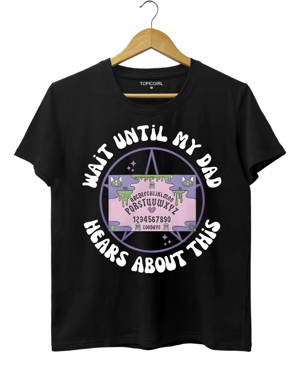 Wait Until My Dad Hears About This Tee