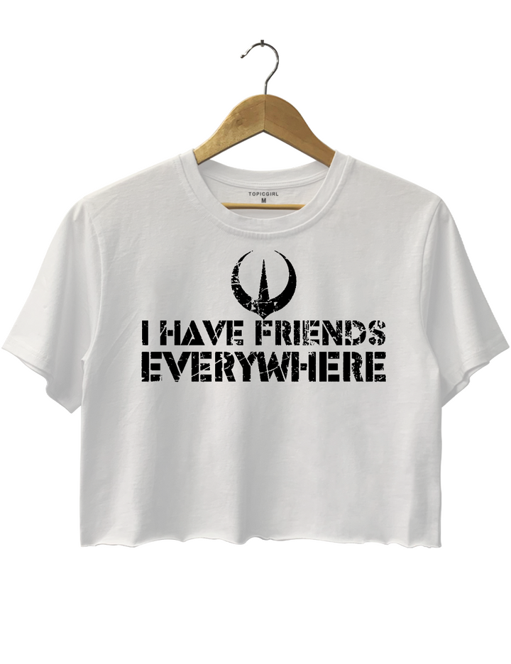 I Have Friends Everywhere Crop Top