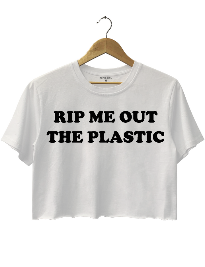 Rip Me Out The Plastic Crop Top