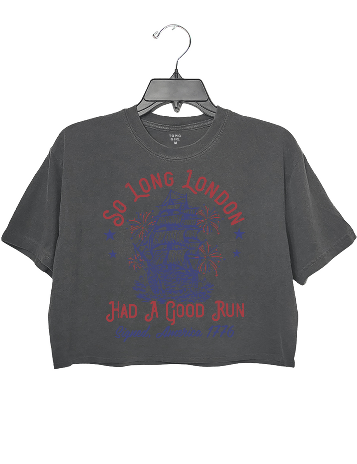 Funny So Long London Had A Good Run 4th of July Crop Top