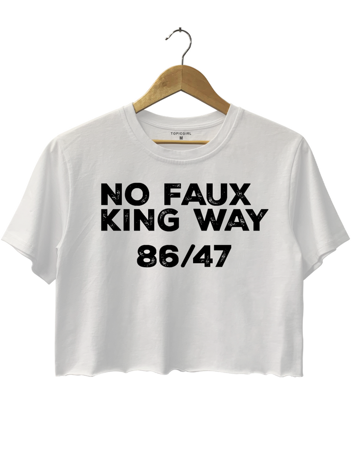 No Faux King Way 86/47 Crop Top