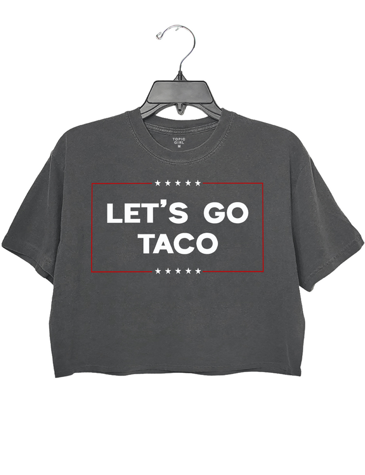 Let's Go TACO Crop Top