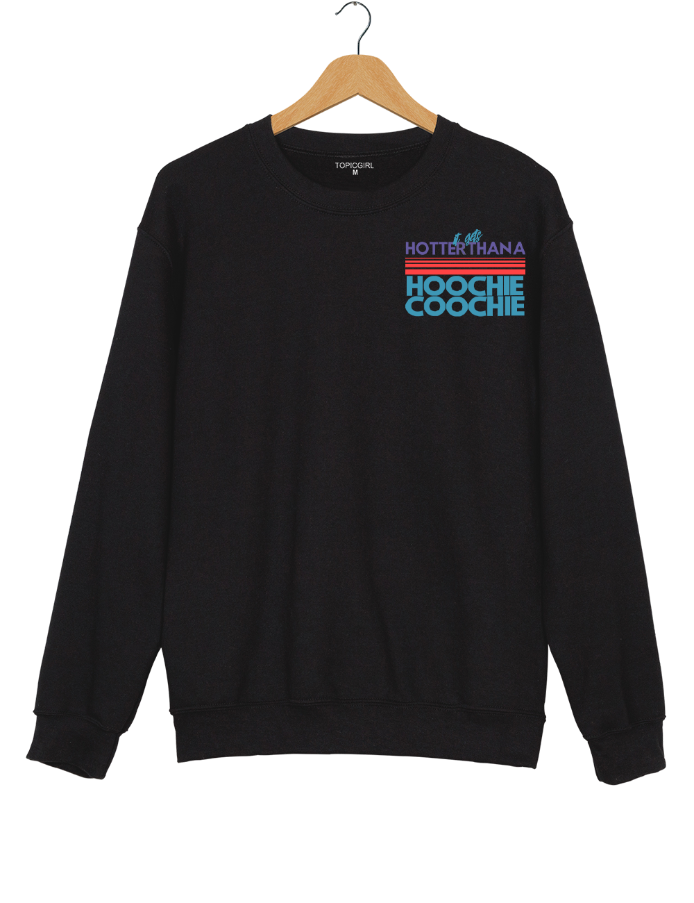 90s Couniry Music Hoochie Coochie Sweatshirt