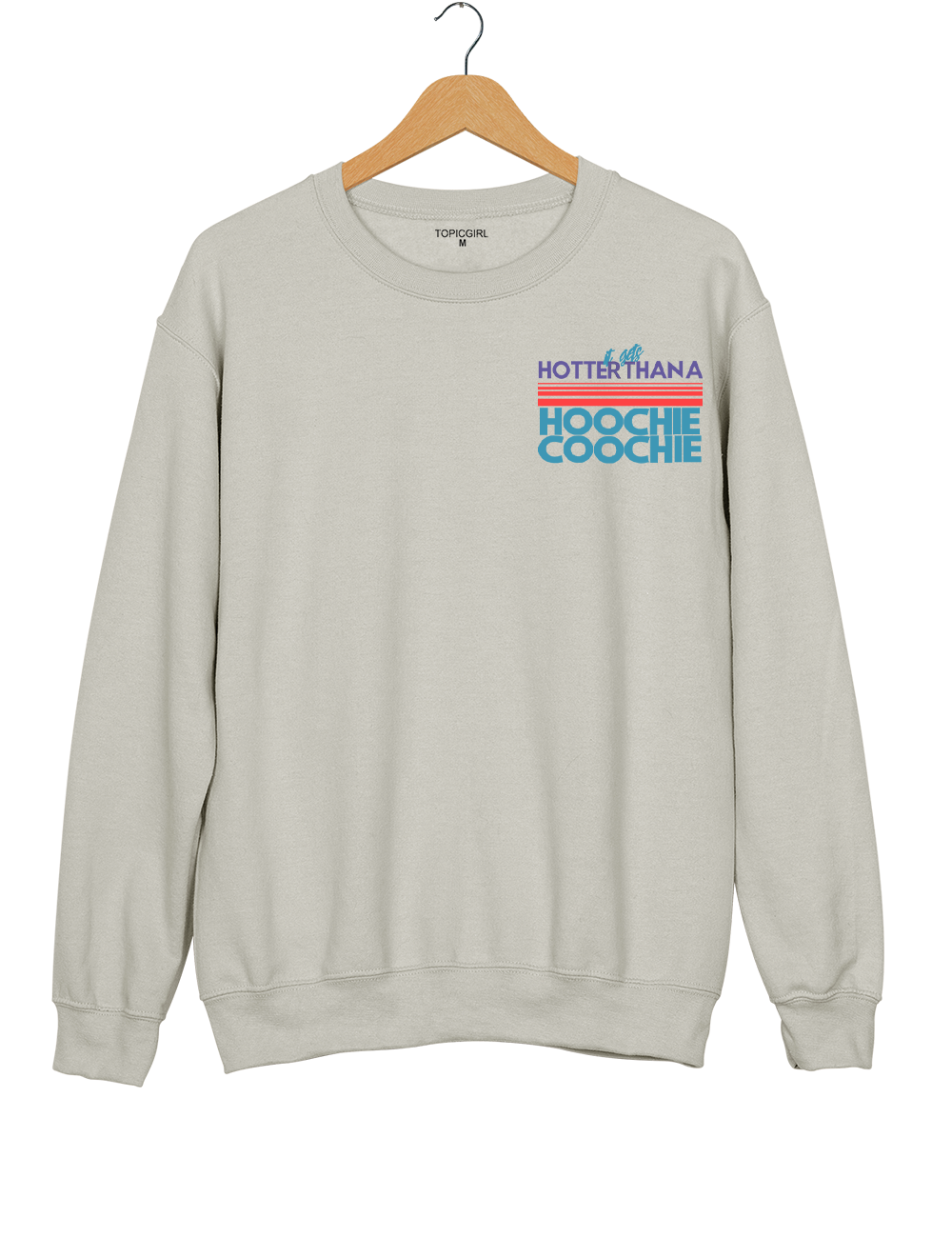 90s Couniry Music Hoochie Coochie Sweatshirt