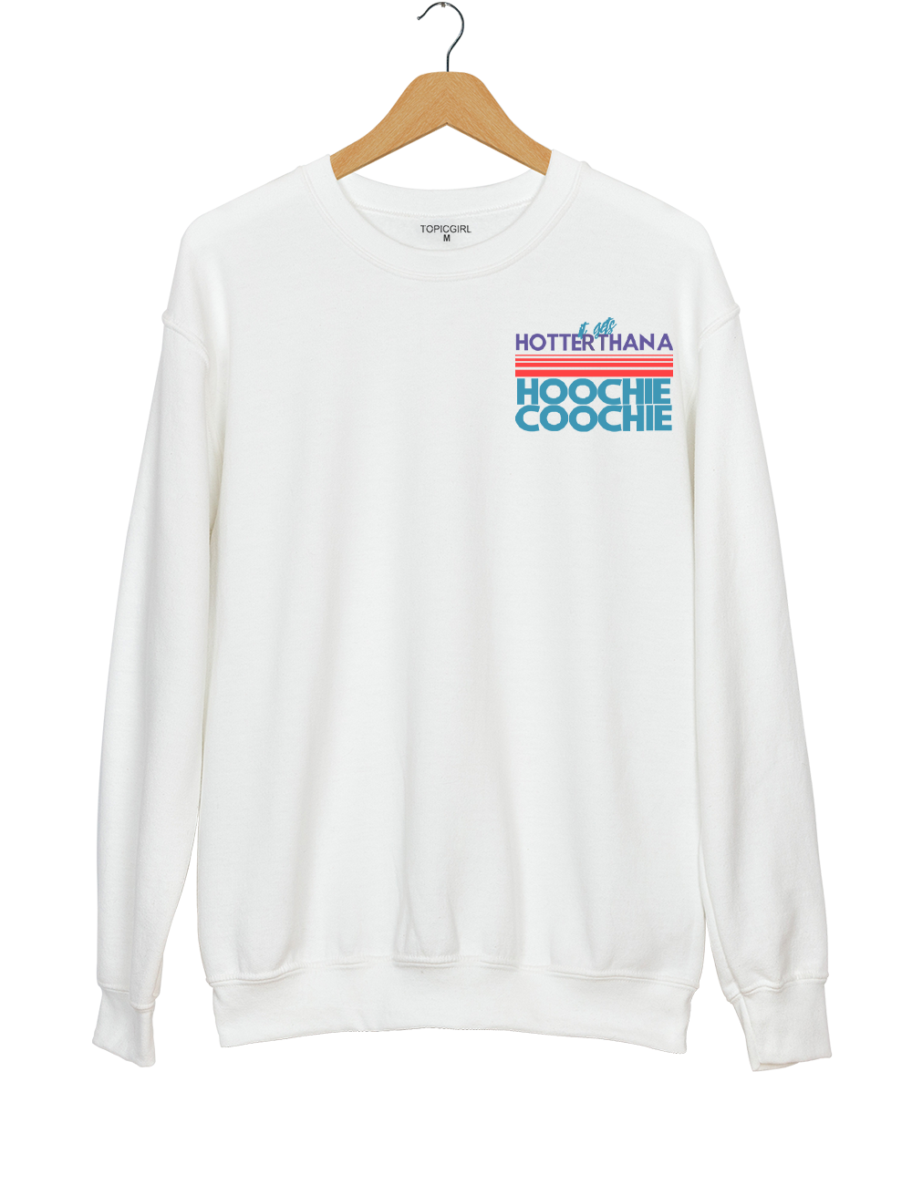 90s Couniry Music Hoochie Coochie Sweatshirt