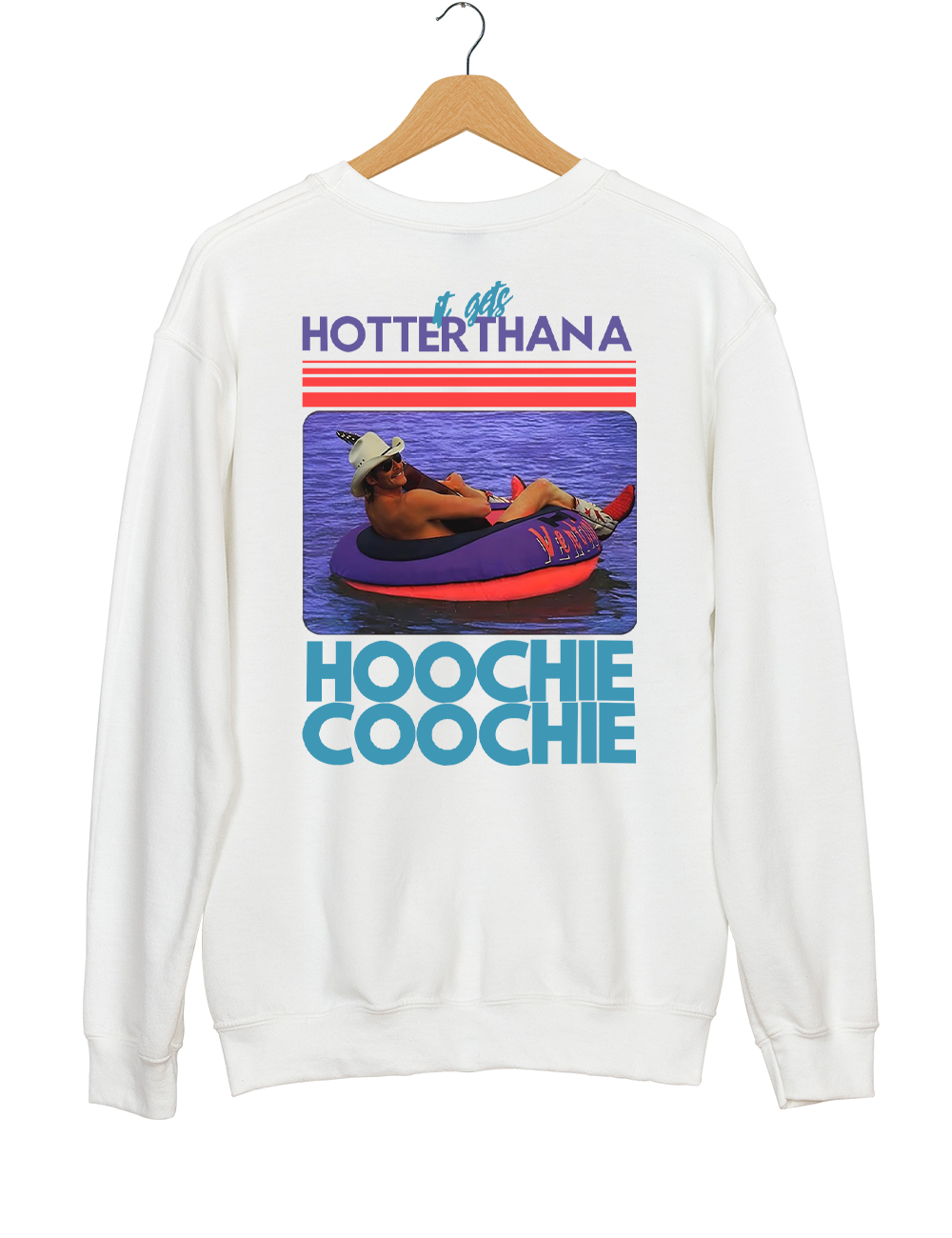 90s Couniry Music Hoochie Coochie Sweatshirt
