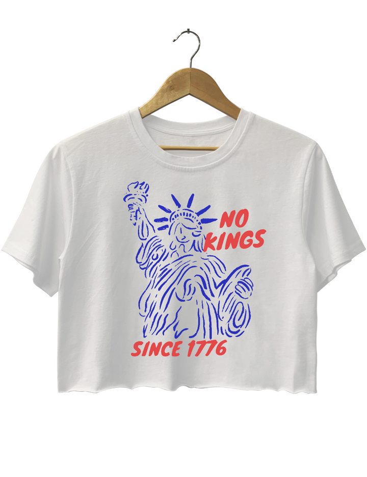 No kings Since 1776 Crop Top