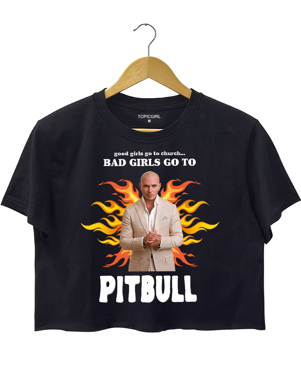 Bad Girls Go To Pitbull Crop Top