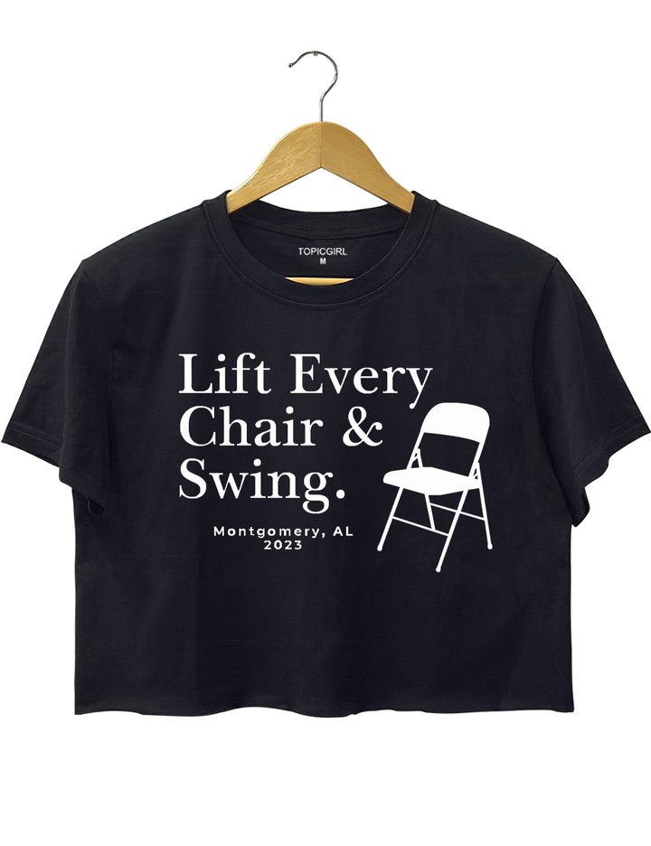 Lift Every Chair And Swing Crop Top