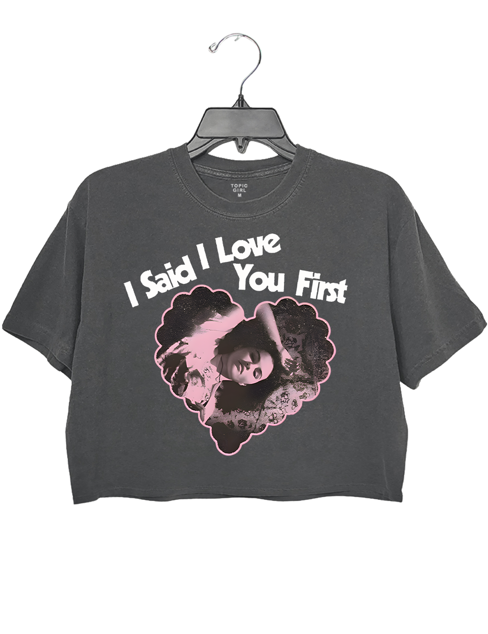 I Said l Love You First Crop Top