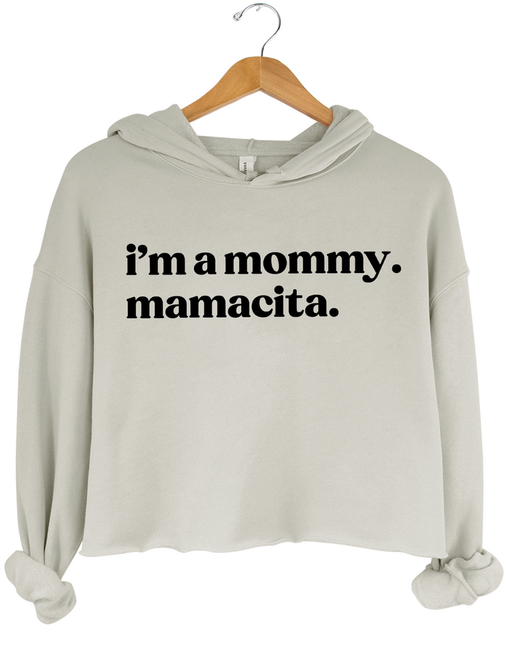 I'm A Mommy Mamacita Crop Top