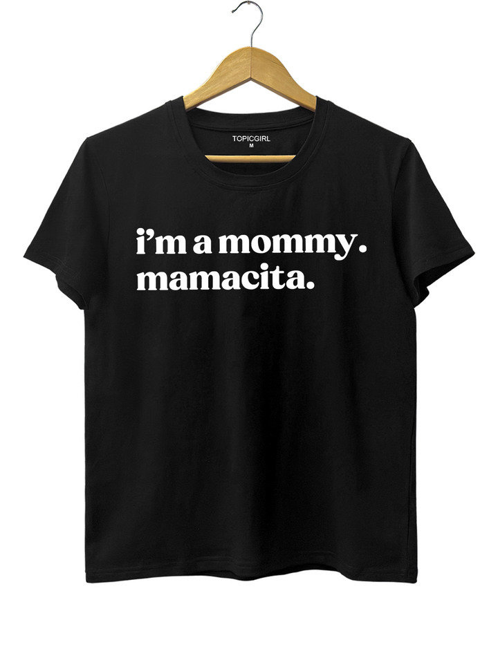 I'm A Mommy Mamacita Crop Top