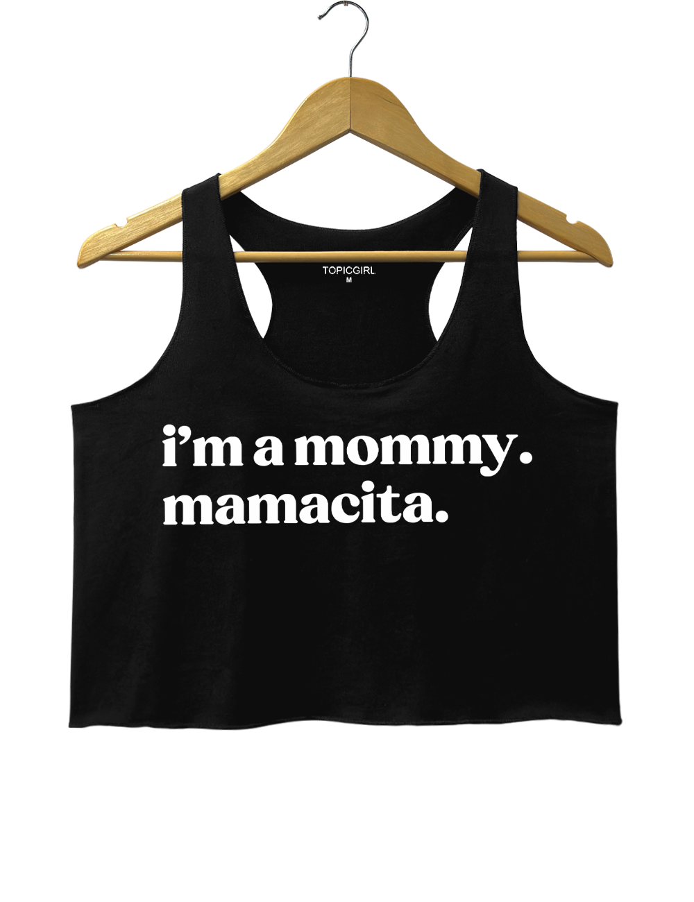 I'm A Mommy Mamacita Crop Top