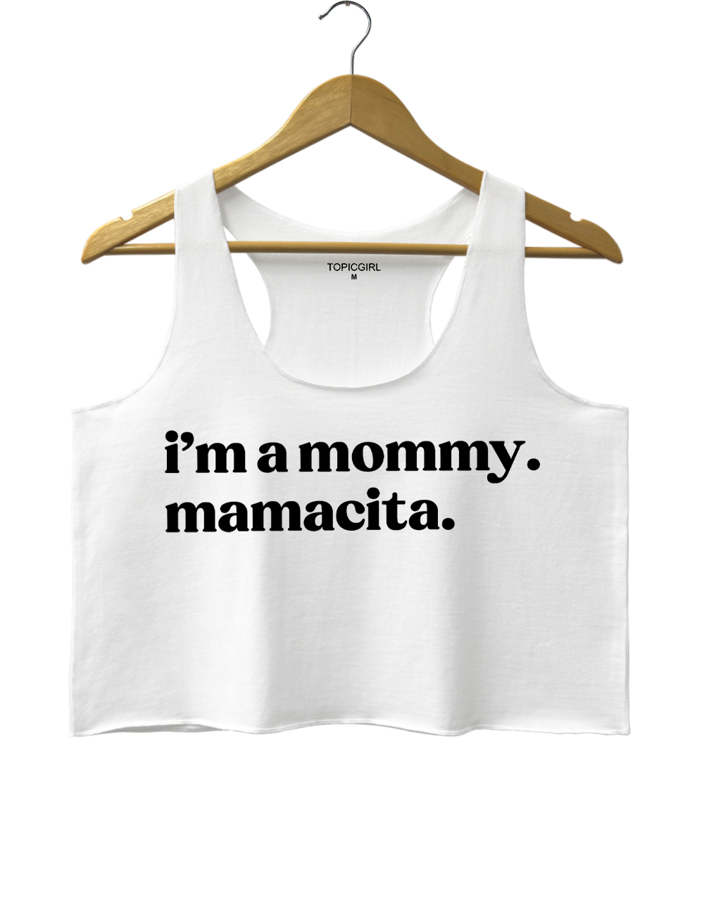 I'm A Mommy Mamacita Crop Top