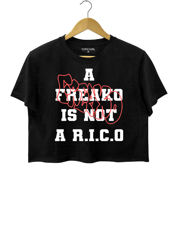 A Freako ls Not R.l.C.O But A Rico Been A Freako Crop Top Crop Top