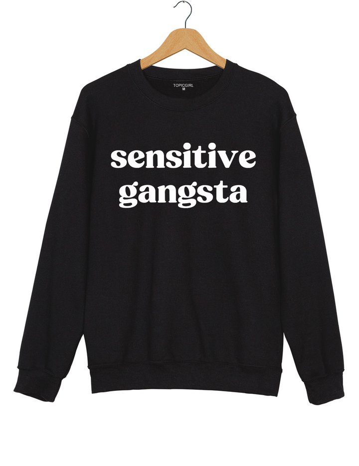 Sensitive Gangsta Sweatshirt