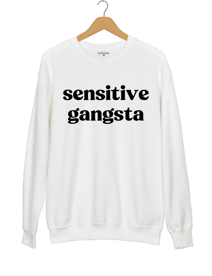 Sensitive Gangsta Sweatshirt