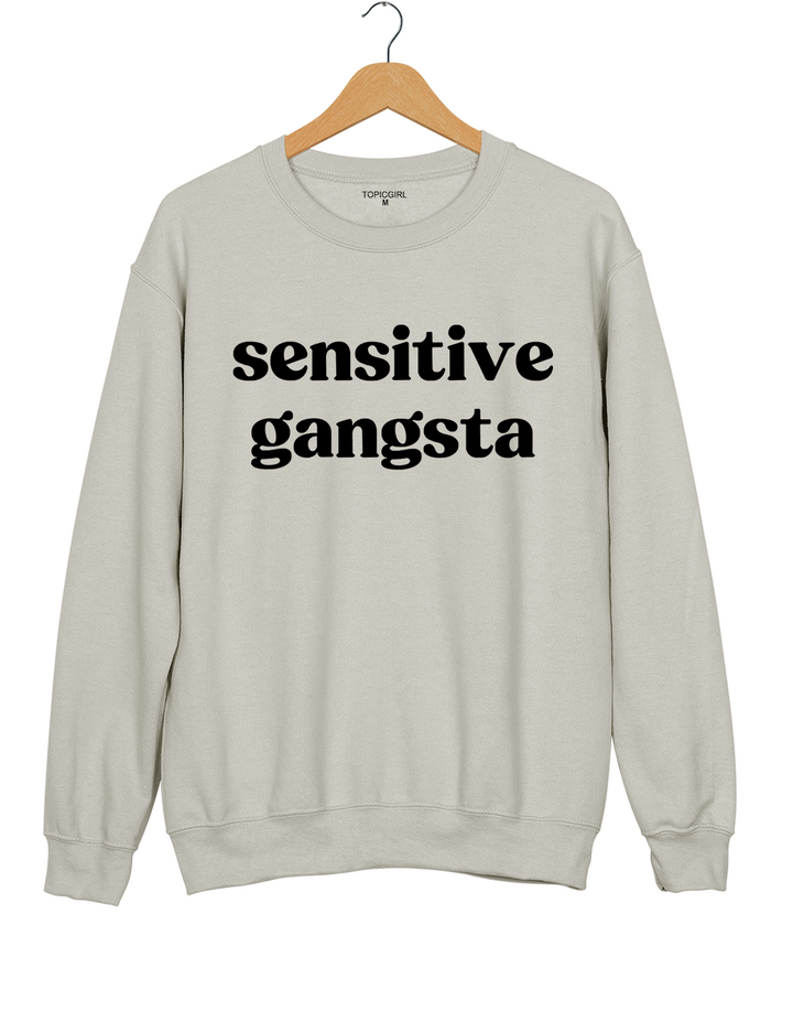 Sensitive Gangsta Sweatshirt