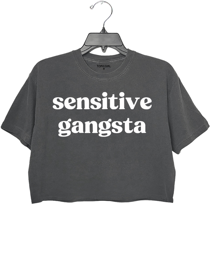 Sensitive Gangsta Crop Top