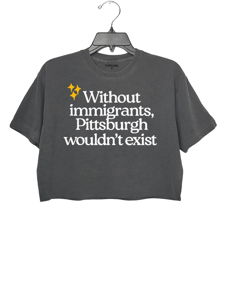 Pittsburgh lmmigrants Crop Top