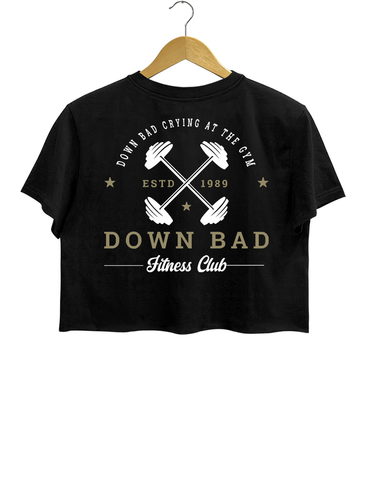 Down Bad Crying At The Gym Crop Top