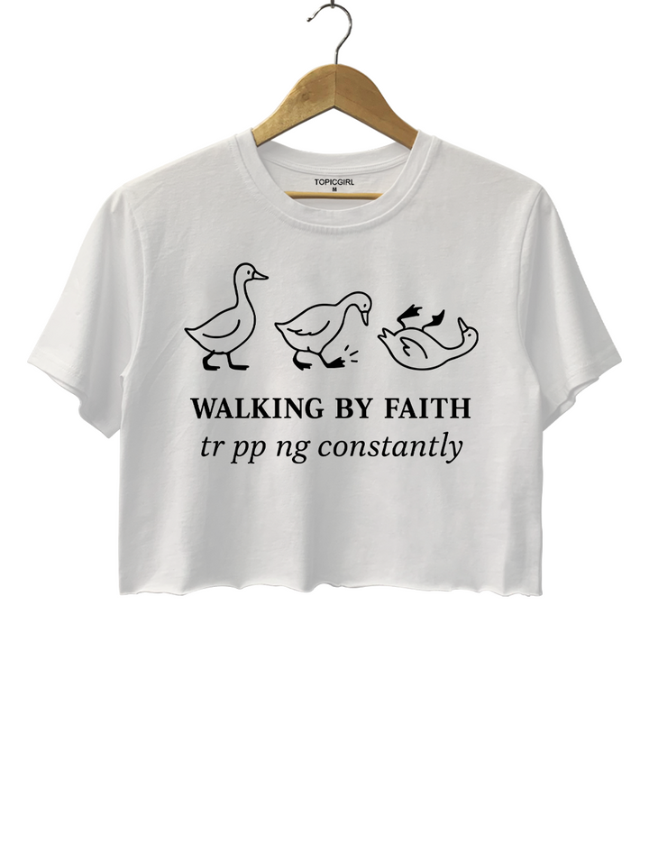 Walking by Faith Tripping Constantly Crop Top