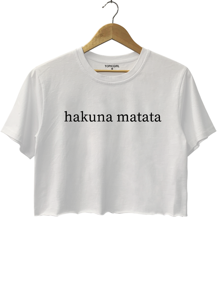 Hakuna Matata Crop Top