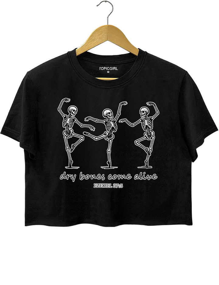 Dry Bones Come Alive Crop Top