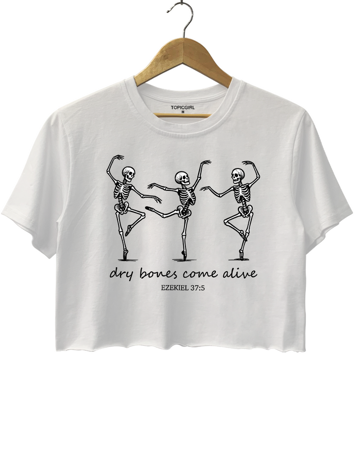 Dry Bones Come Alive Crop Top