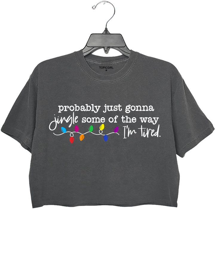 Funny Christmas Jingle Probably Just Gonna Jingle Some Of The Way I’m Tired