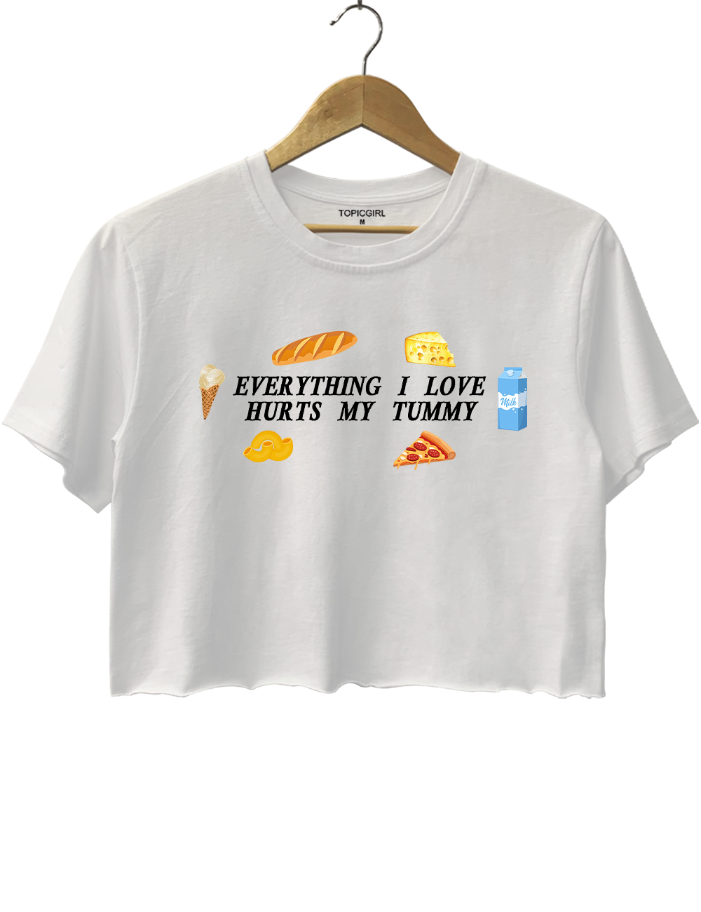 Everything I Love Hurts My Tummy Crop Top
