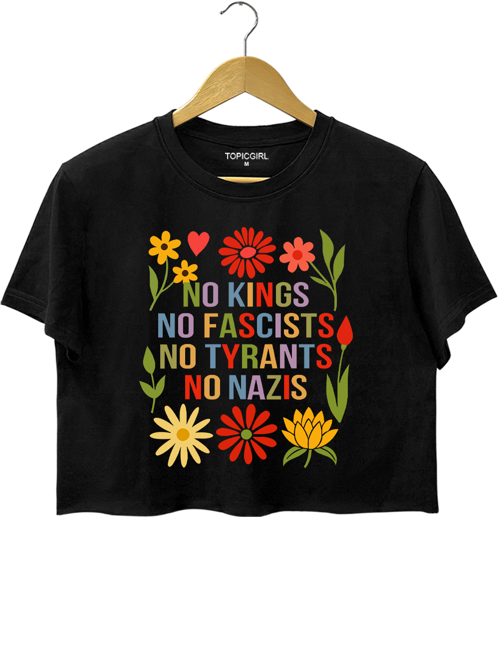 No Kings No Fascists No Tyrants No Nazis Crop Top
