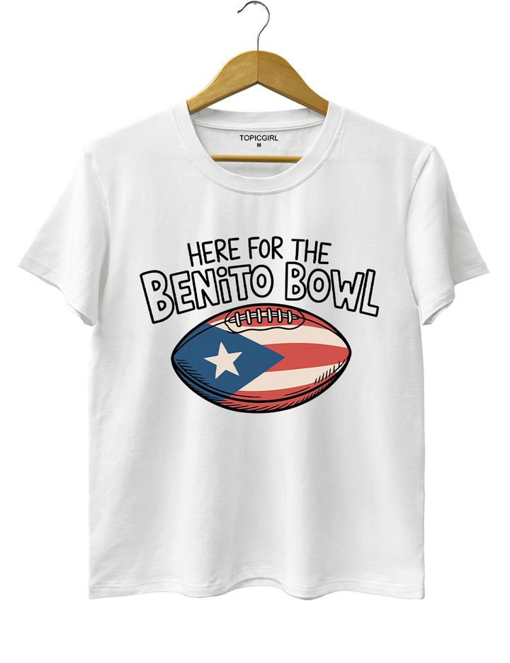 Here for the Benito Bowl Tee