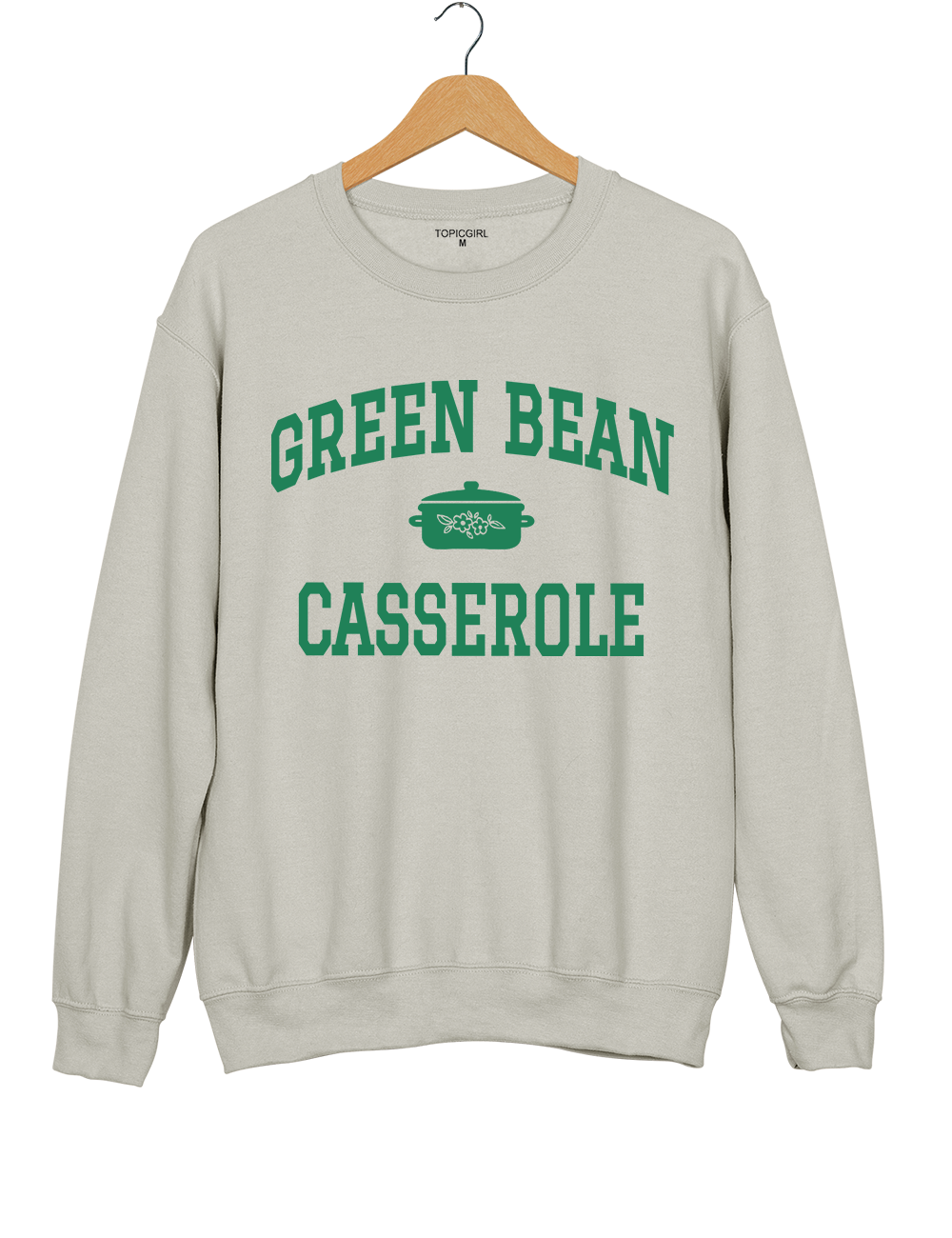 Green Bean Casserole Funny Thanksgiving Sweatshirt