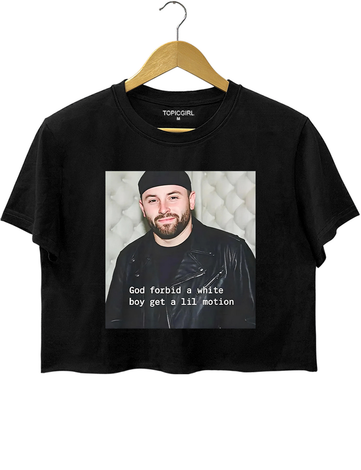 God Forbid a White Boy Get a Lil Motion Crop Top
