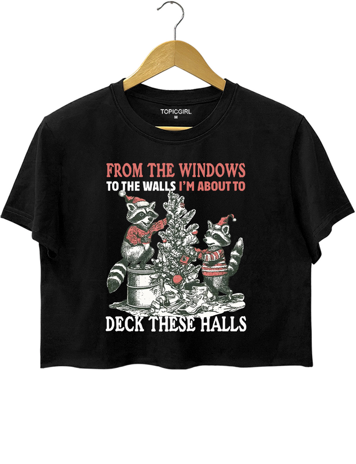 From The Windows To The Walls I'm About To Deck These Halls