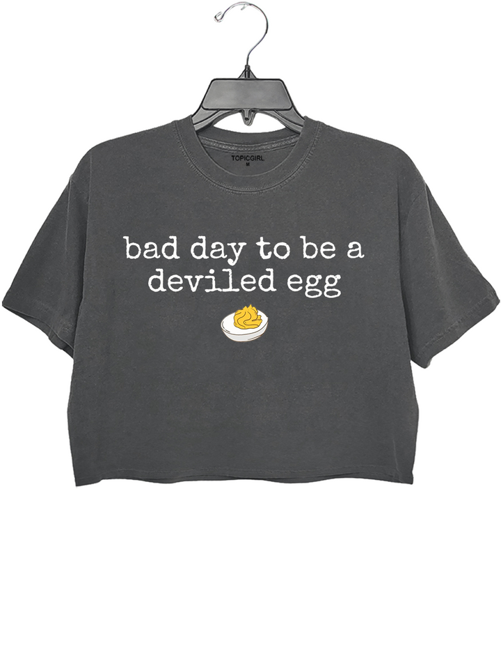 Bad Day to be a Deviled Egg Crop Top