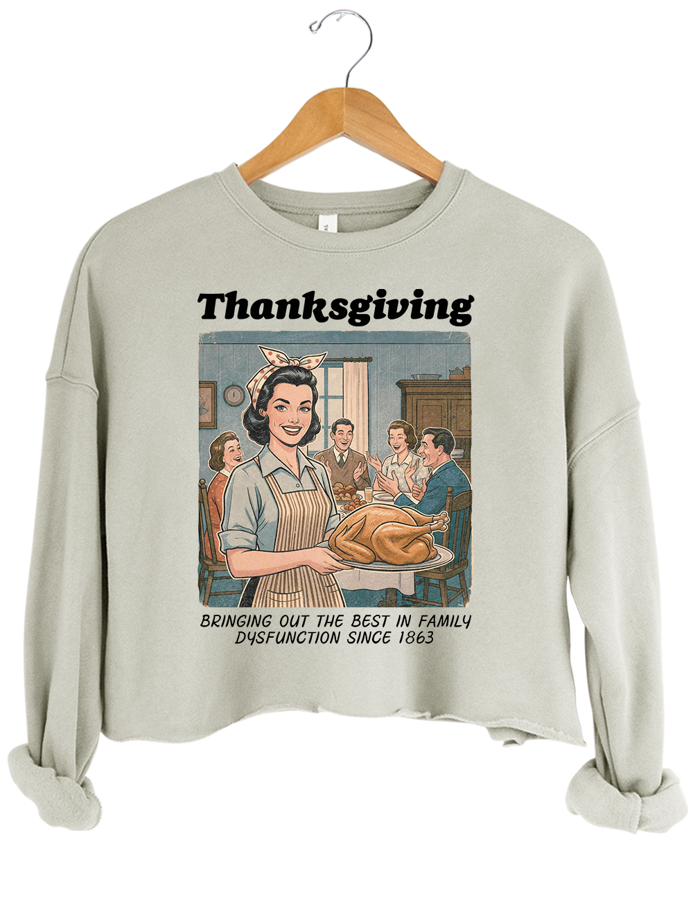 Bringing Out The Best In Family Dysfunction Since 1863 Crop Top