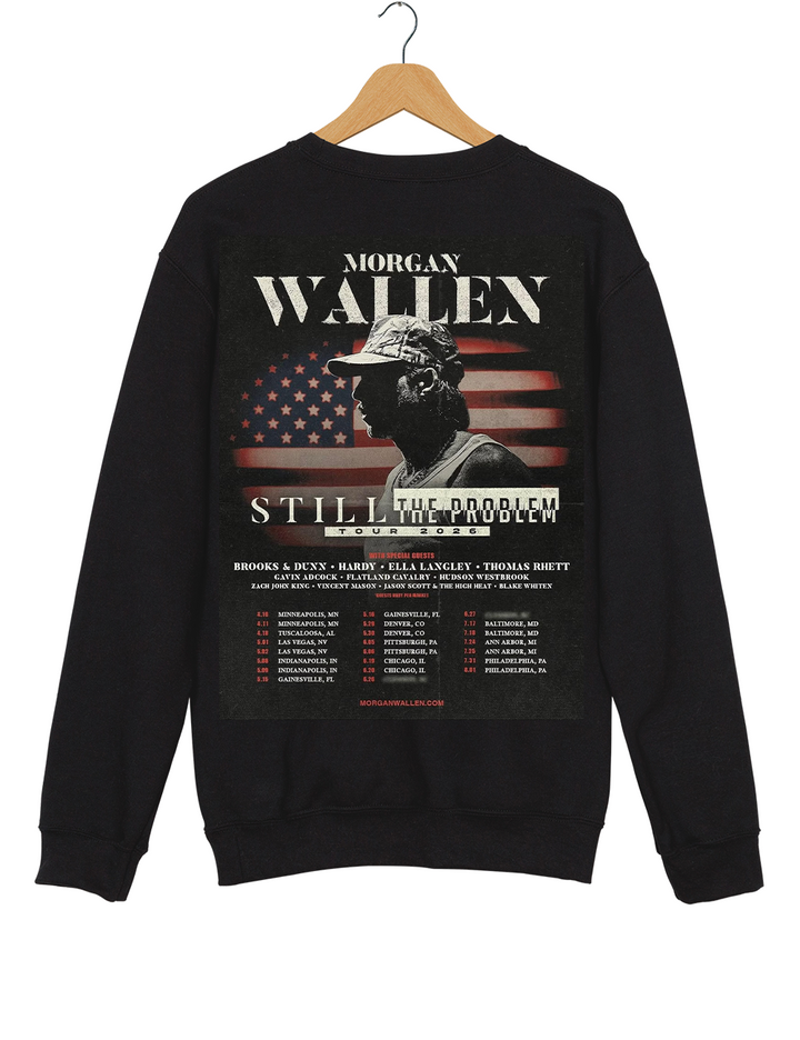 Morgan Wallen Still The Problem Tour 2026 Sweatshirt
