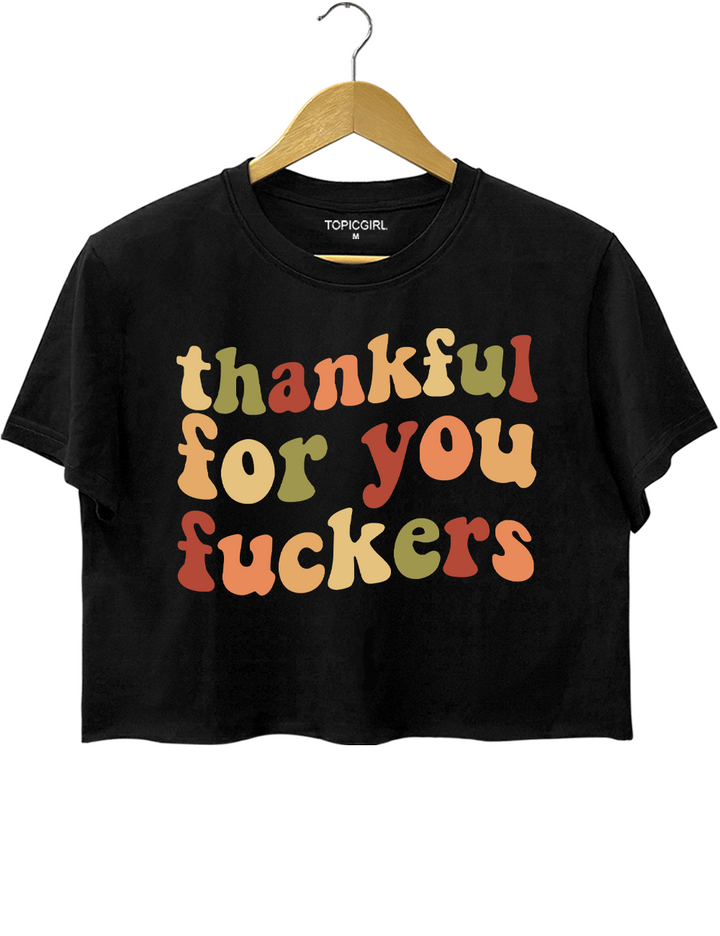 Thankful For You Fuckers