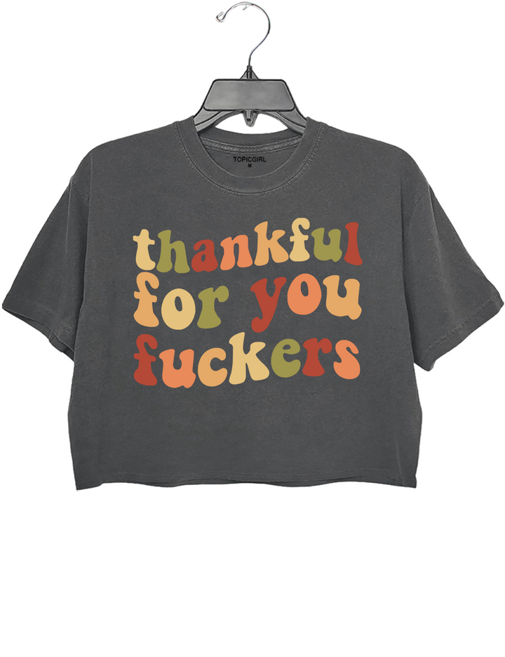 Thankful For You Fuckers