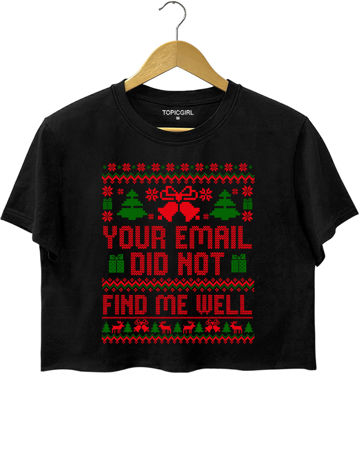 Your Email Did Not Find Me Well Crop Top