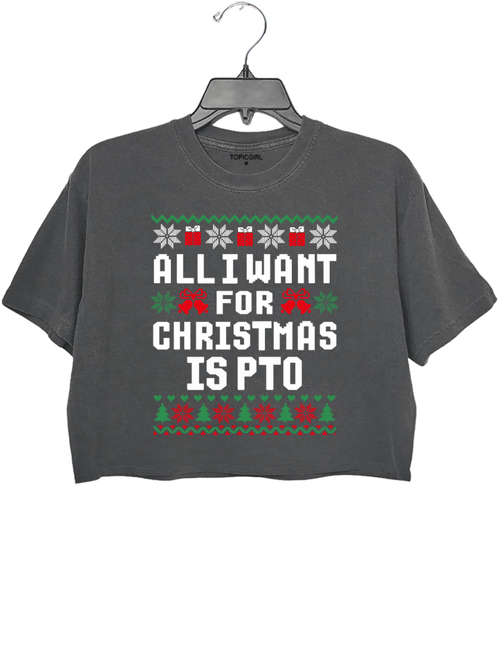 All l Want for Christmas ls PTO Crop Top