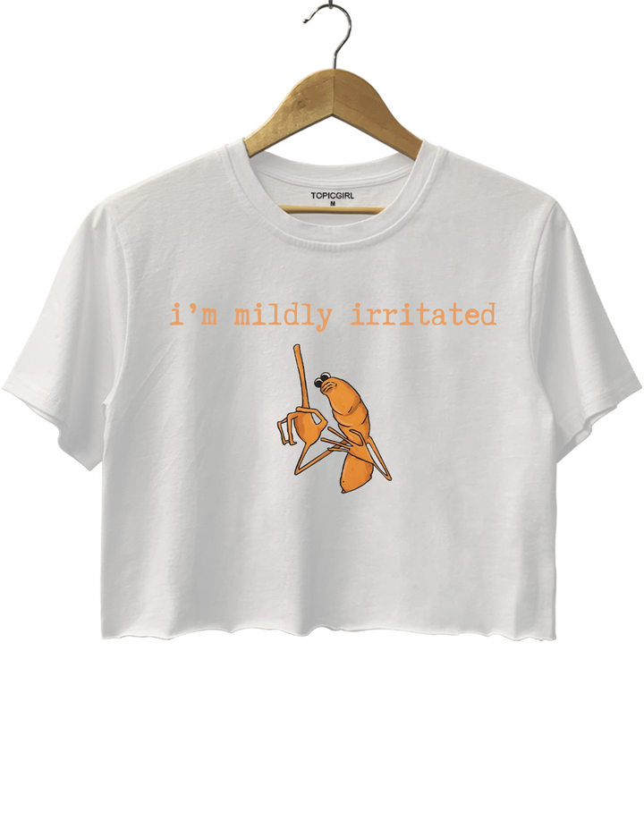 I'm Mildly lrritated Marcus The Worm Crop Top