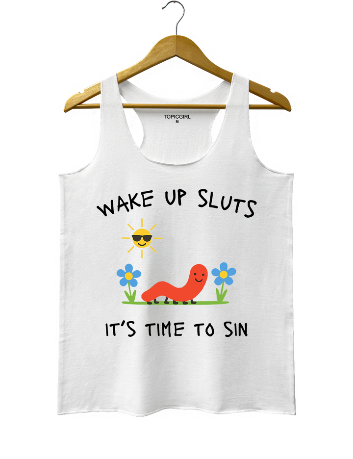 Wake Up sluts Tank Top