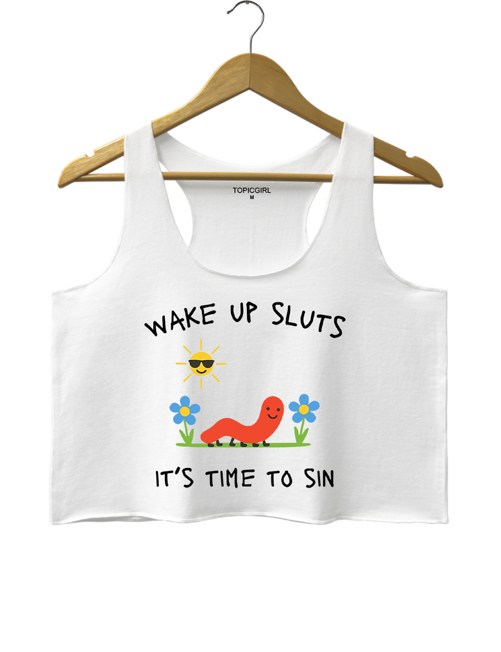 Wake Up sluts Crop Tank Top
