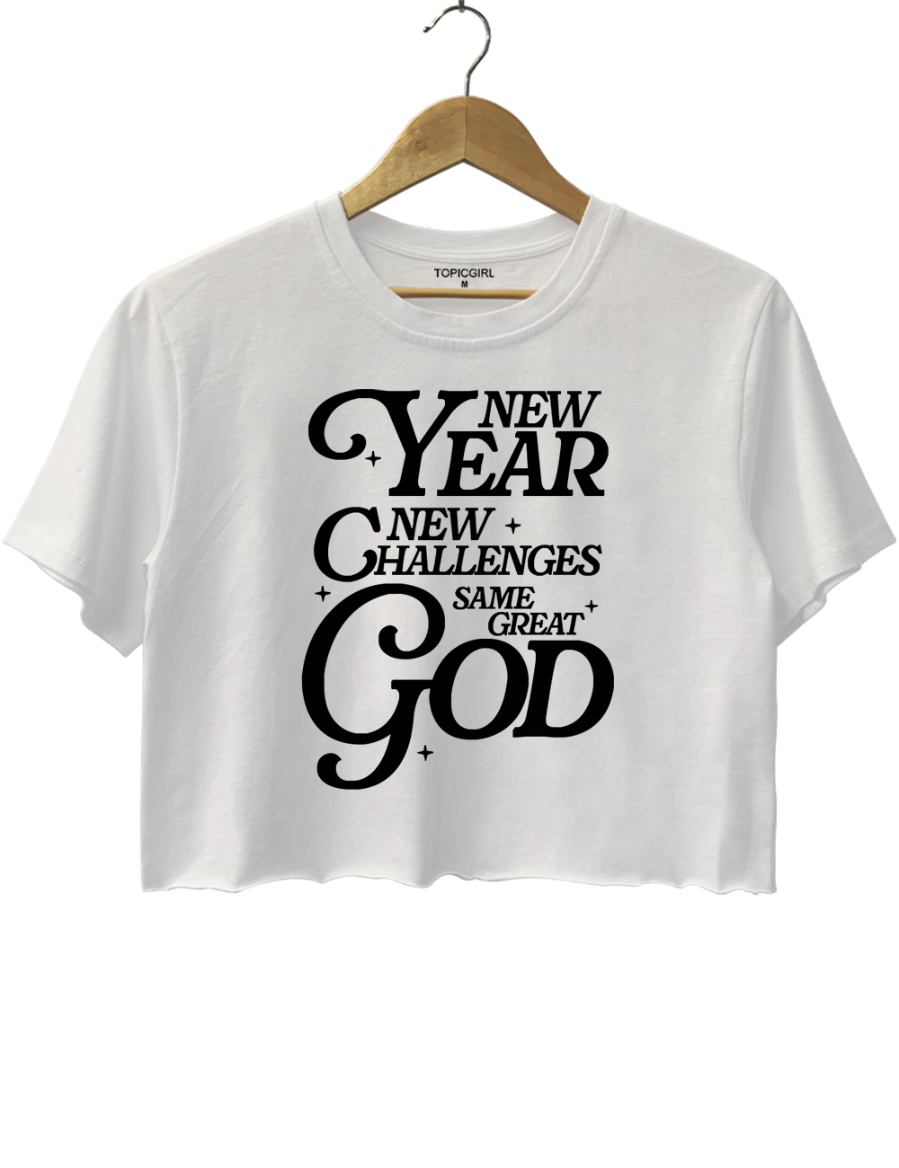 New Year New Challanges Same Great God Crop Top