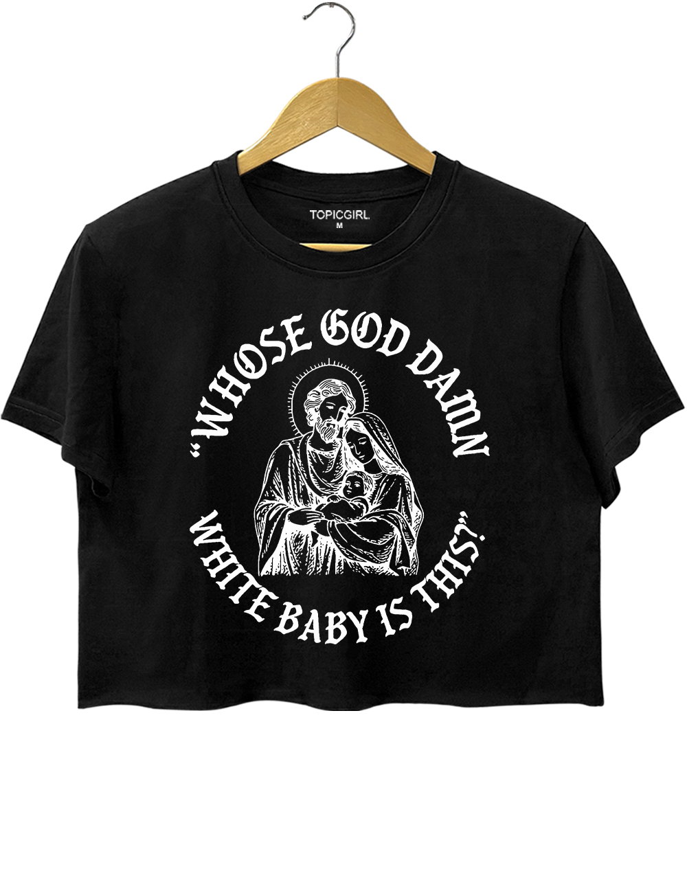 Whose God Damn White Baby Funny Jesus Crop Top